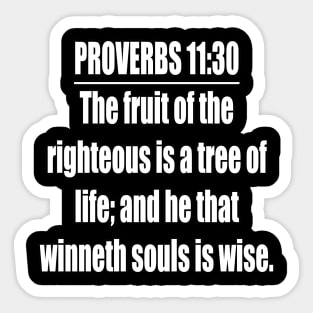 Proverbs 11:30 King James Version Bible Verse Sticker